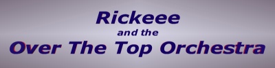 Rickeee and the Over The Top Orchestra